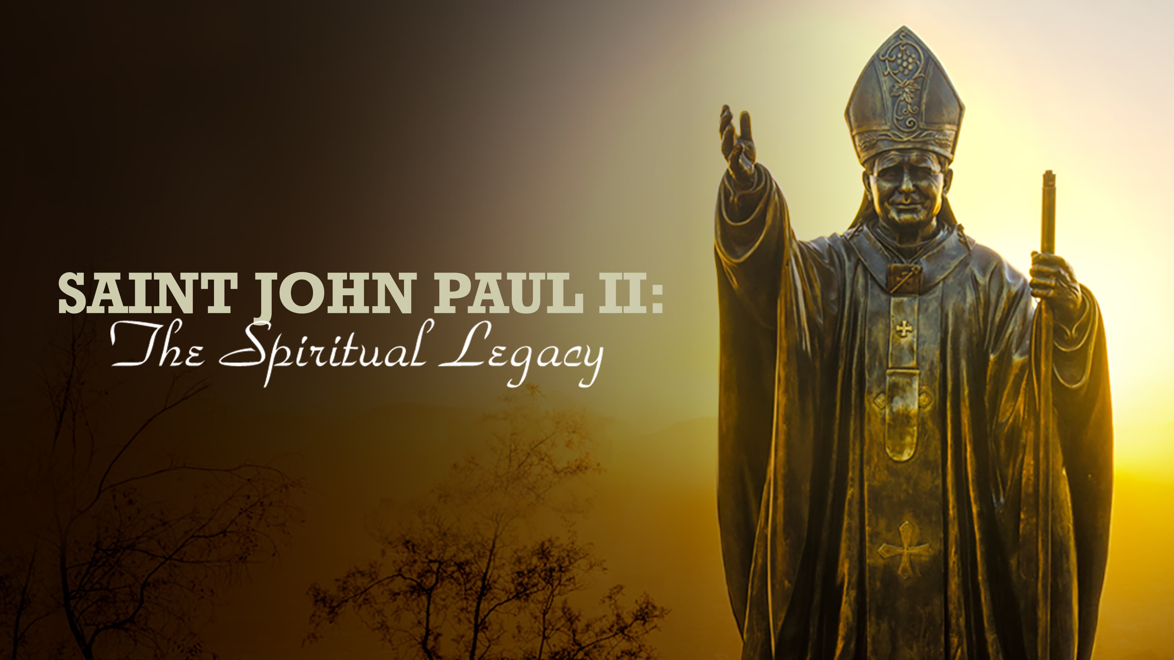 Saint John Paul II: the Spiritual Legacy