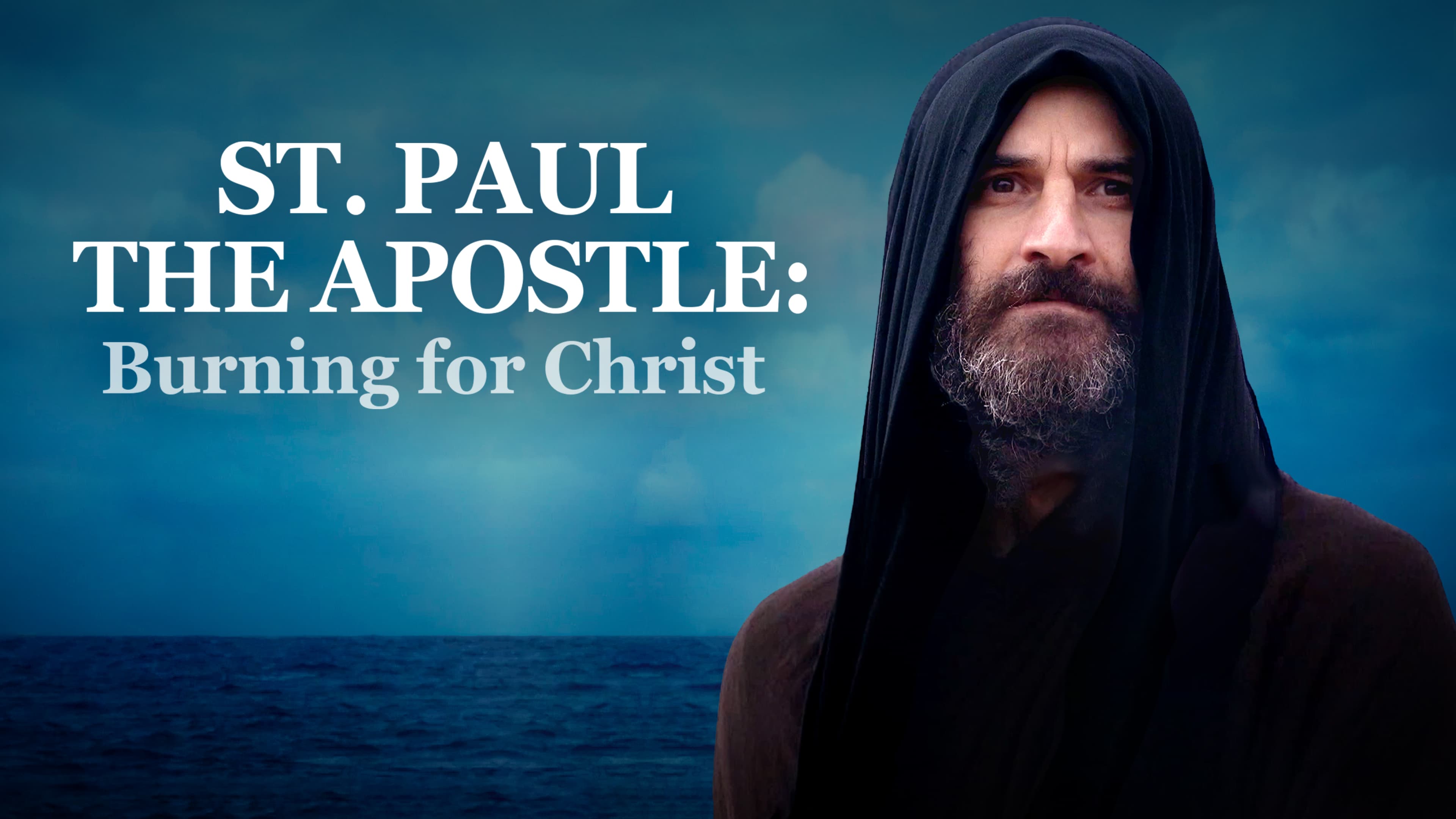 St. Paul the Apostle- Burning for Christ