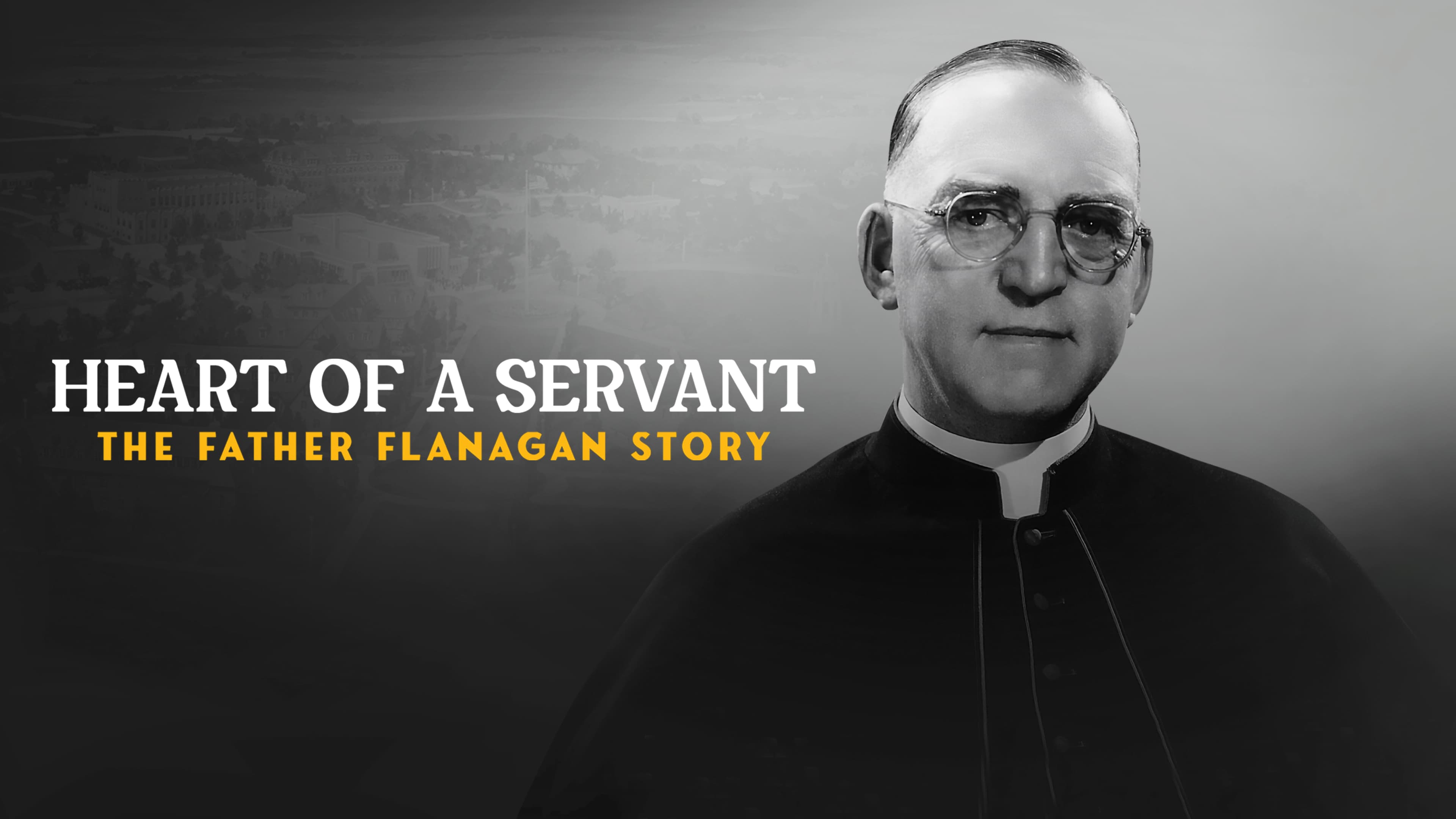 Heart of a Servant- the Father Flanagan Story