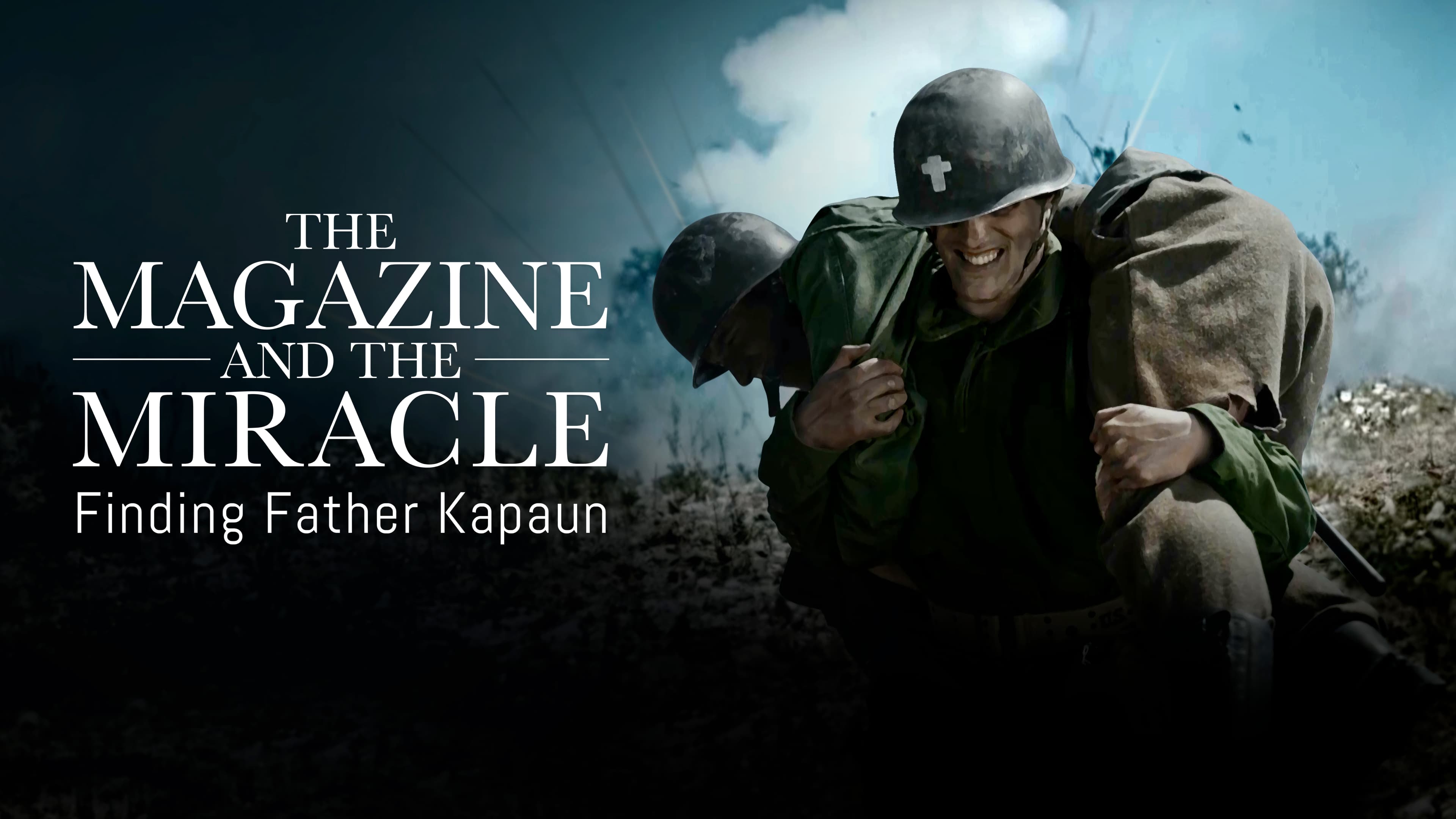Magazine and the Miracle - Finding Father Kapaun, the