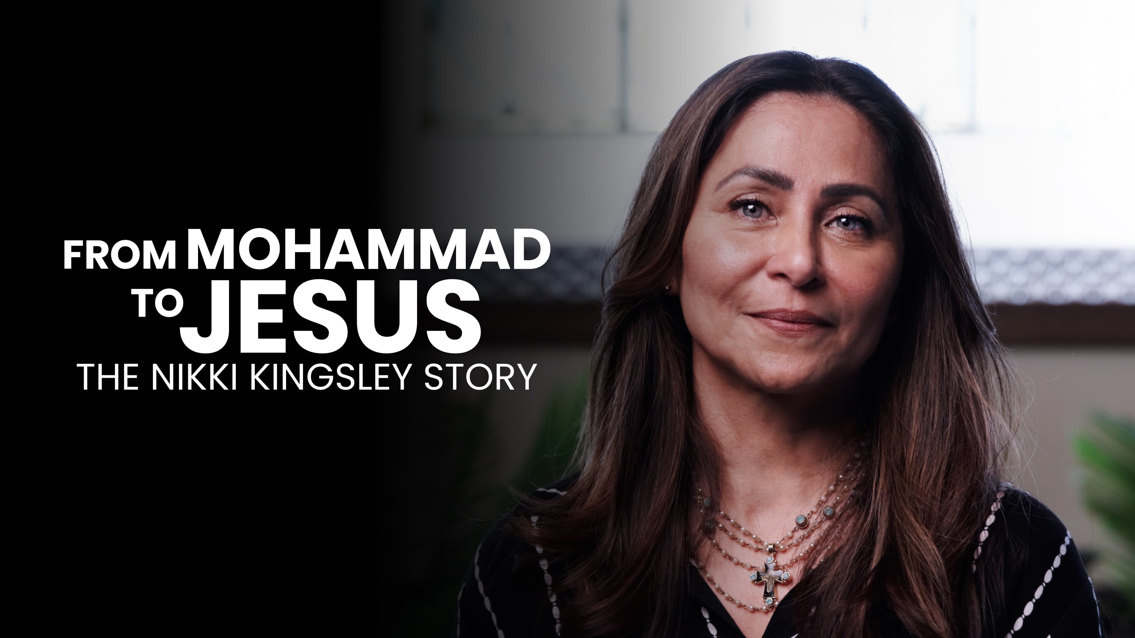 From Mohammad to Jesus- the Nikki Kingsley Story