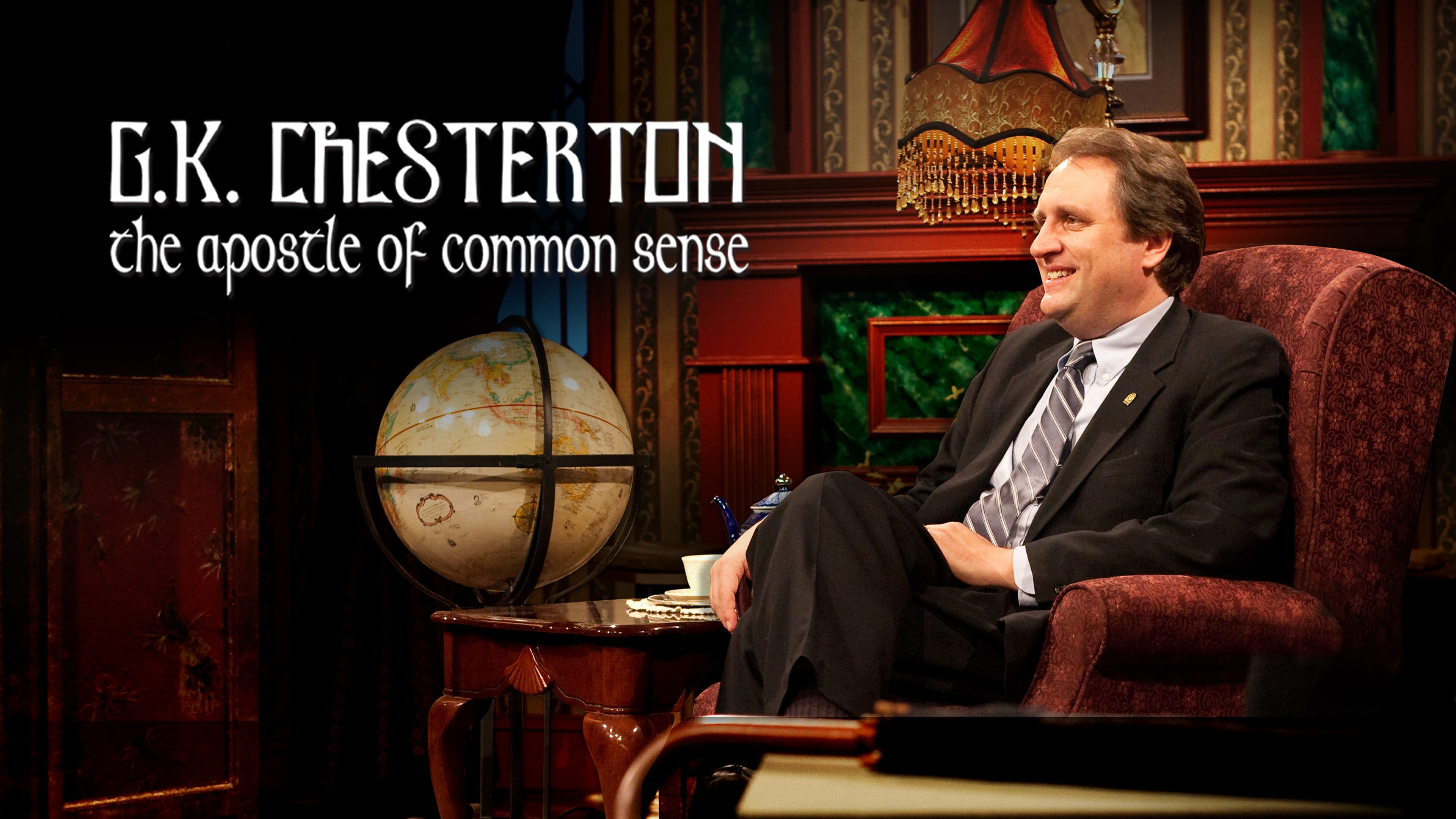 G. K. Chesterton: Apostle of Common Sense