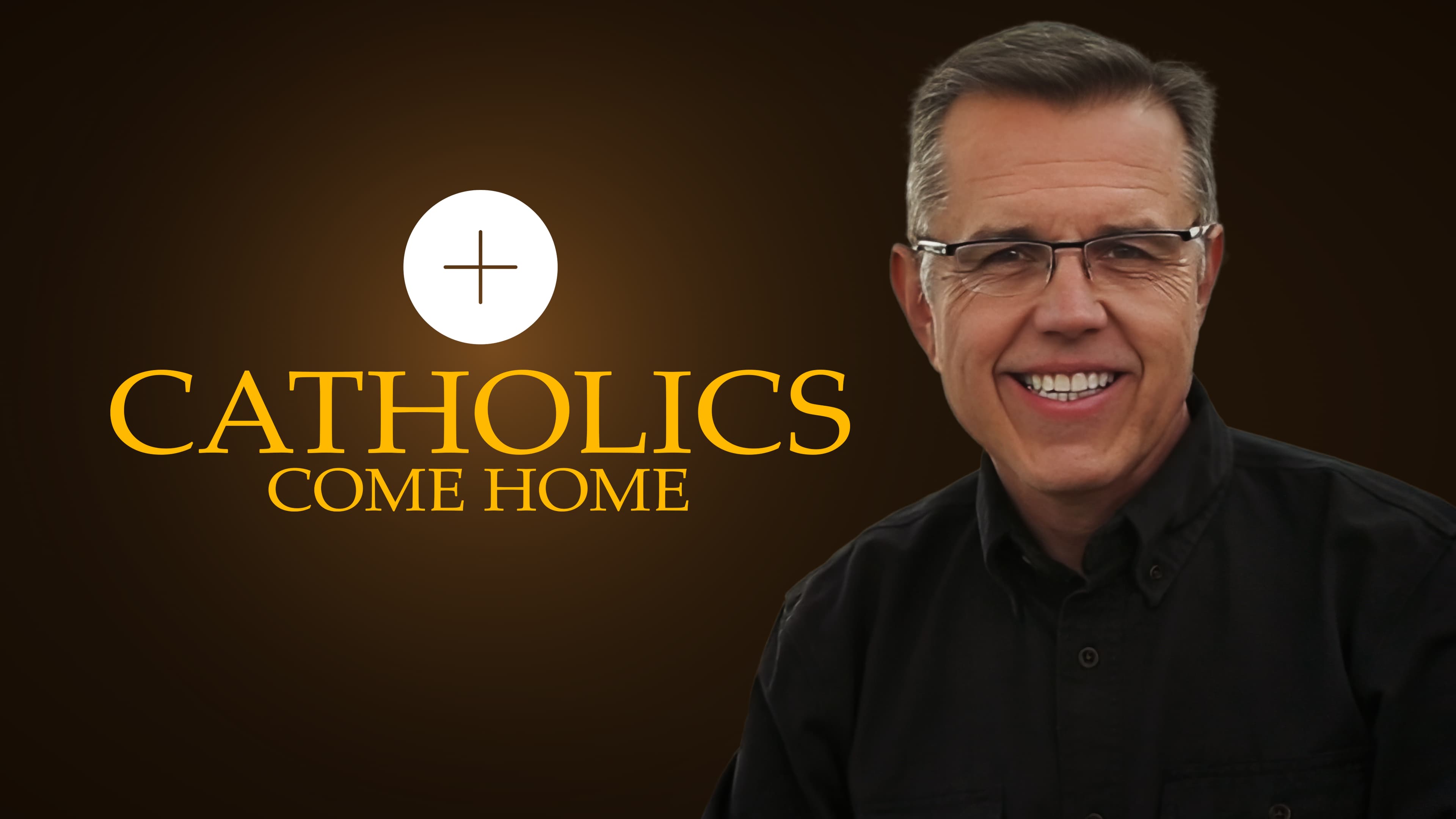Catholics Come Home