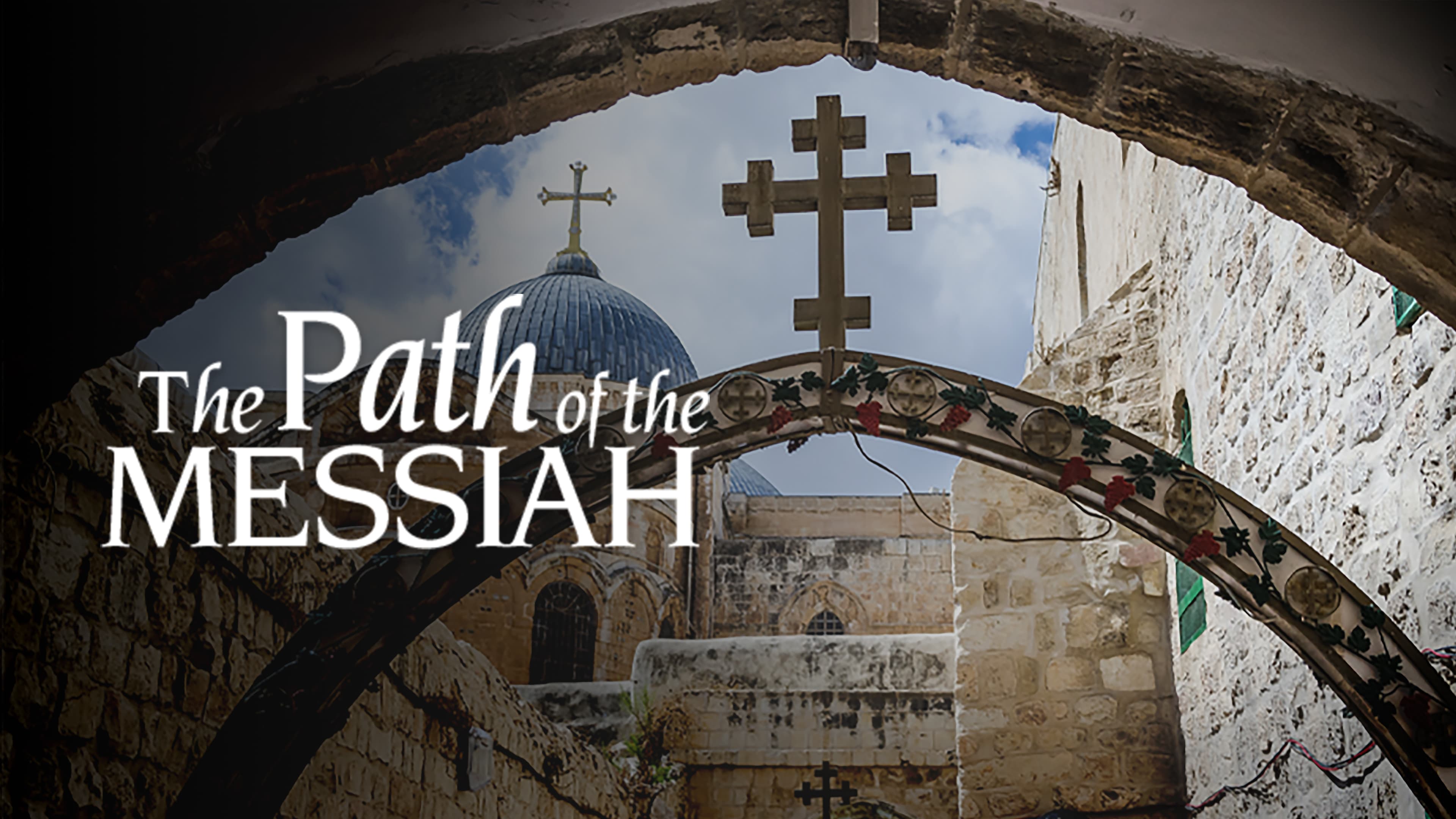 Path of the Messiah