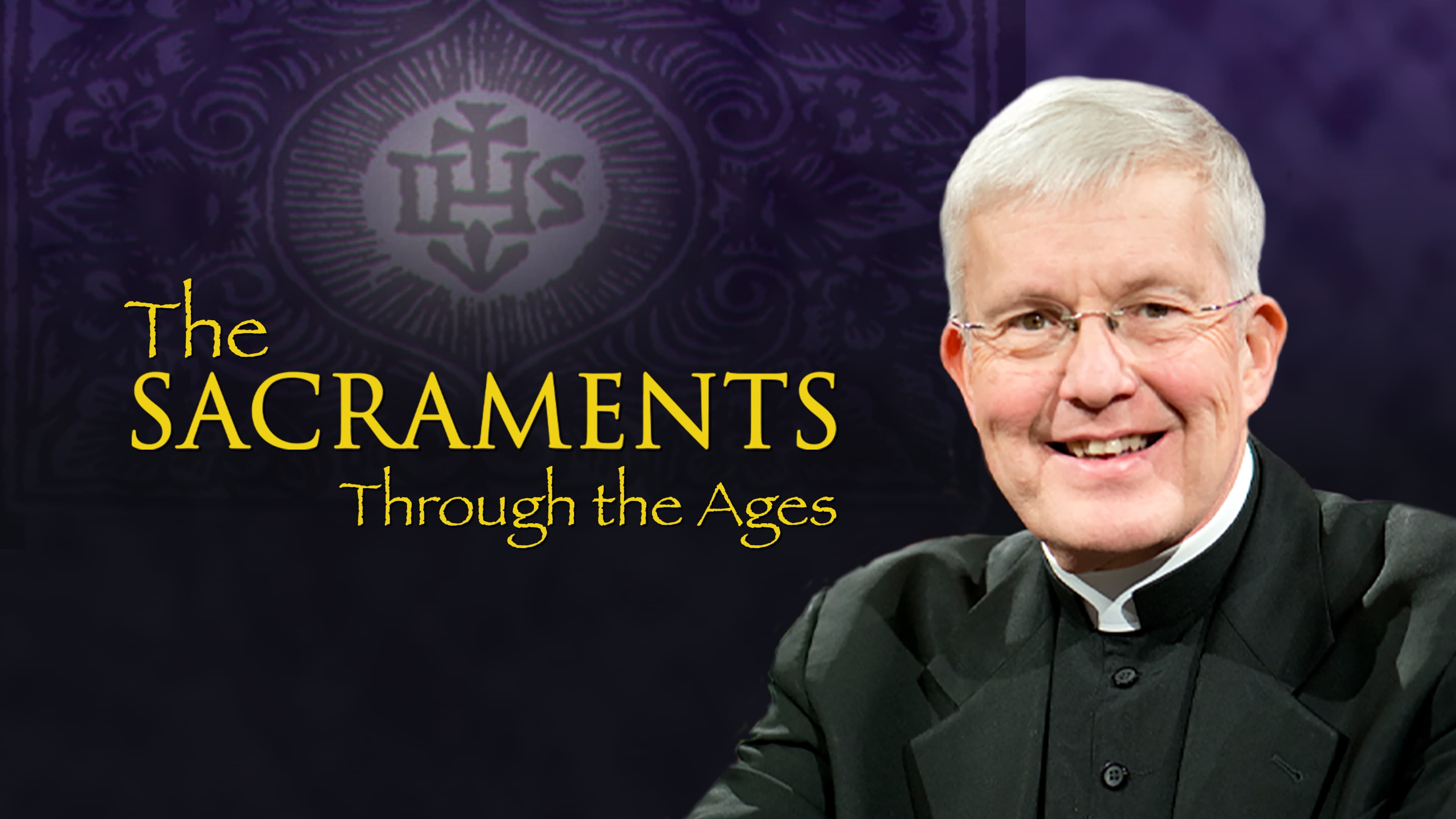 Sacraments Through the Ages
