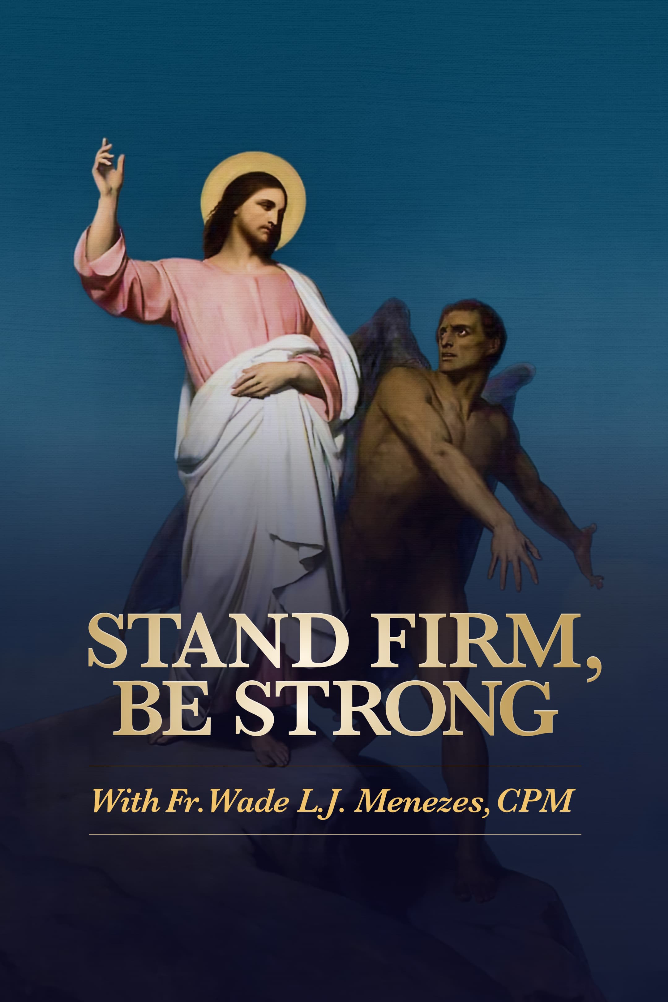 Stand Firm, Be Strong