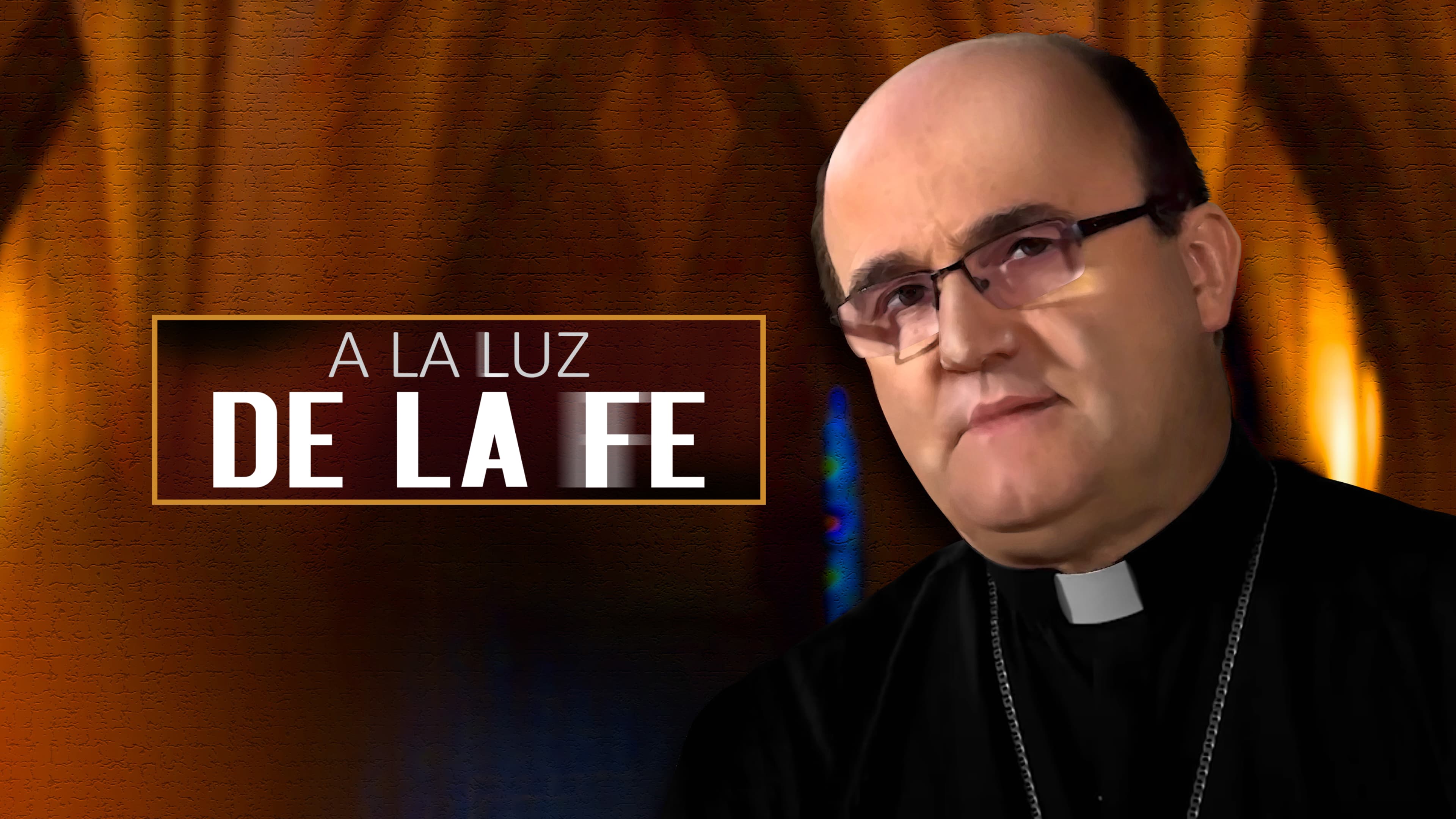 A la Luz de la fe