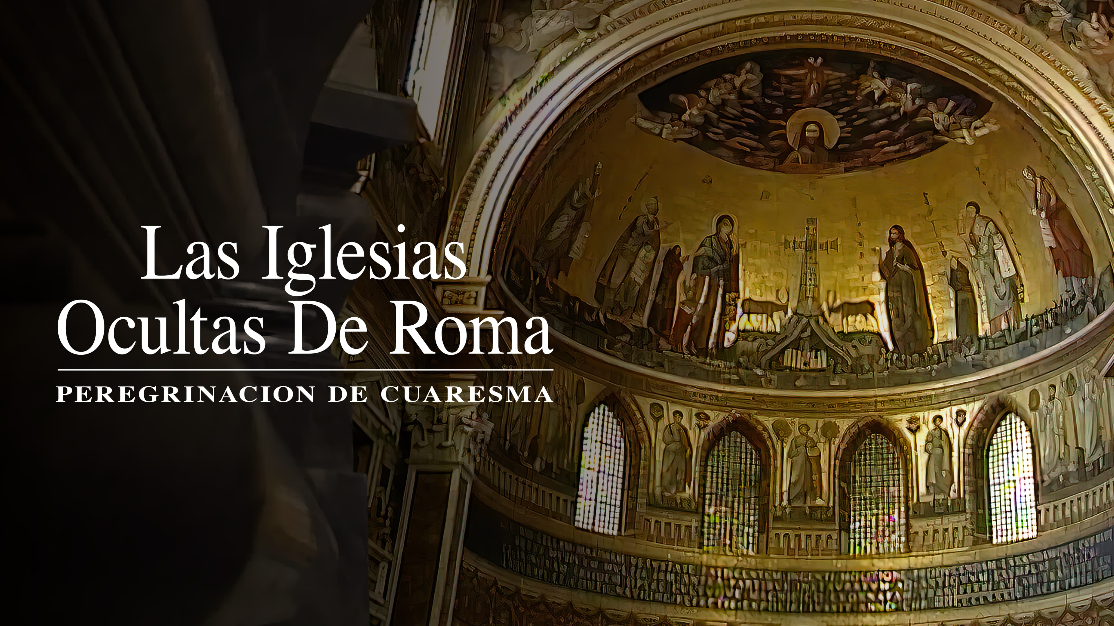 Las iglesias ocultas de Roma:  peregrinacion de cuaresma