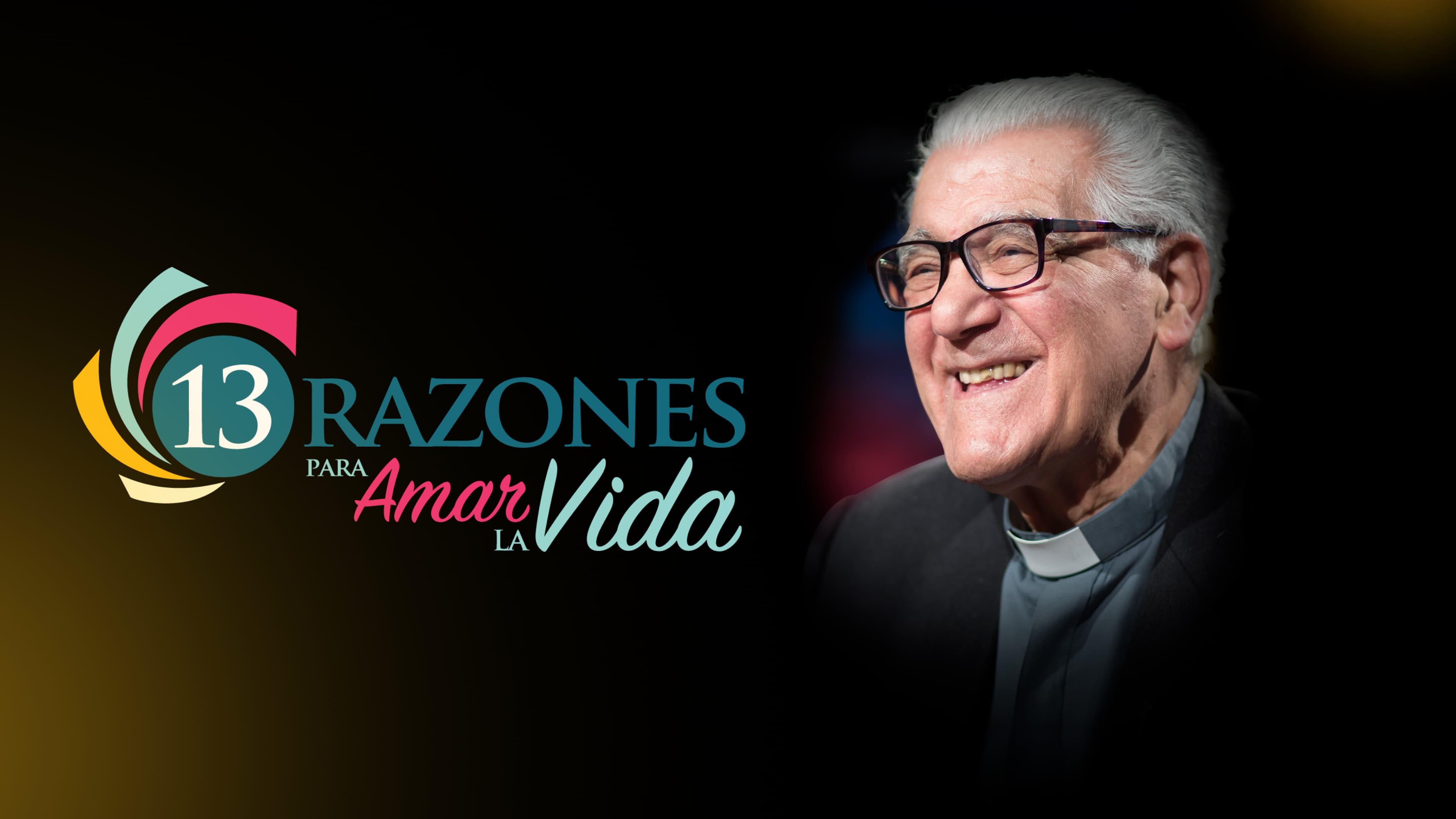 13 Razones para amar la vida