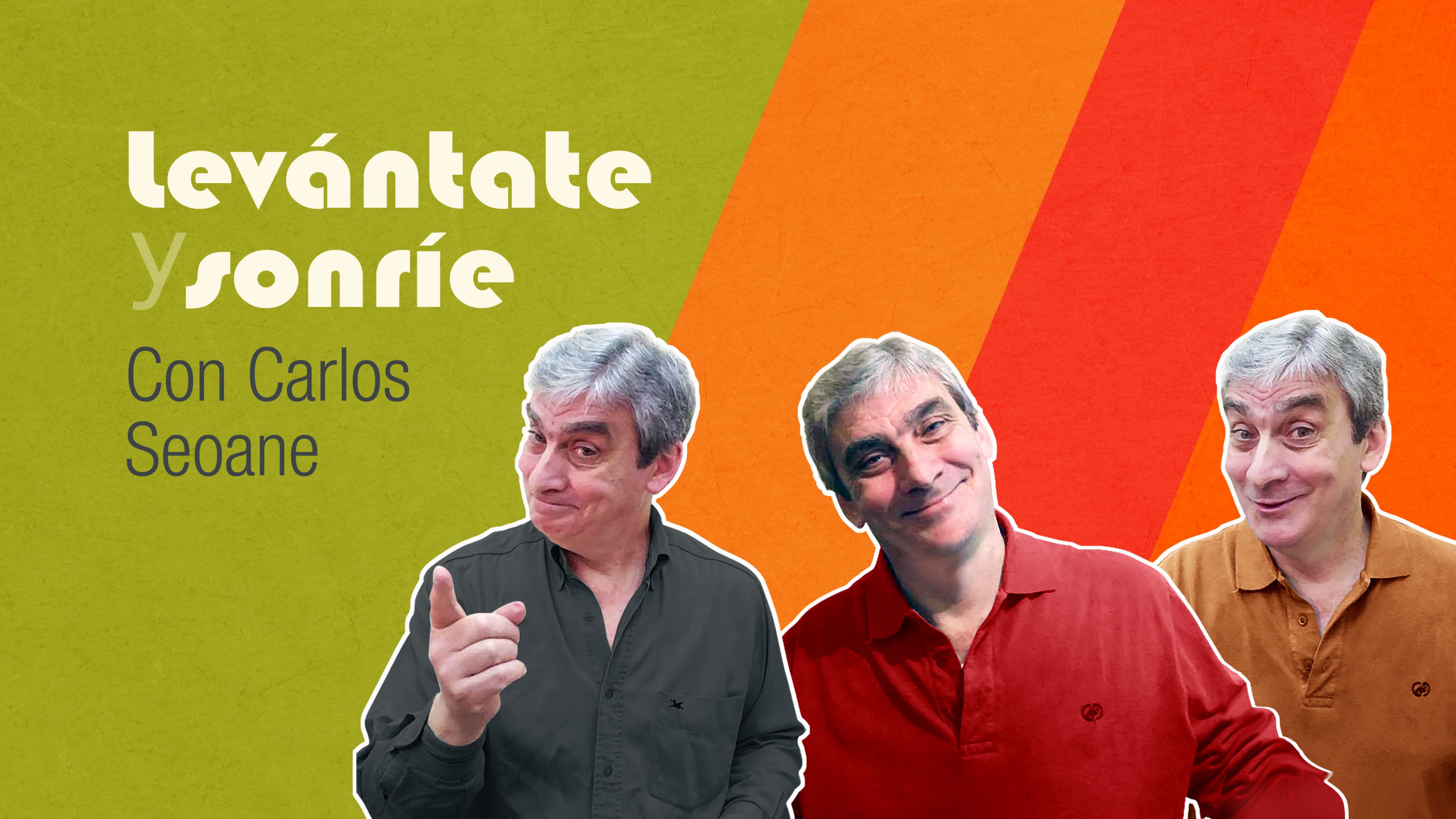 Levántate y sonríe