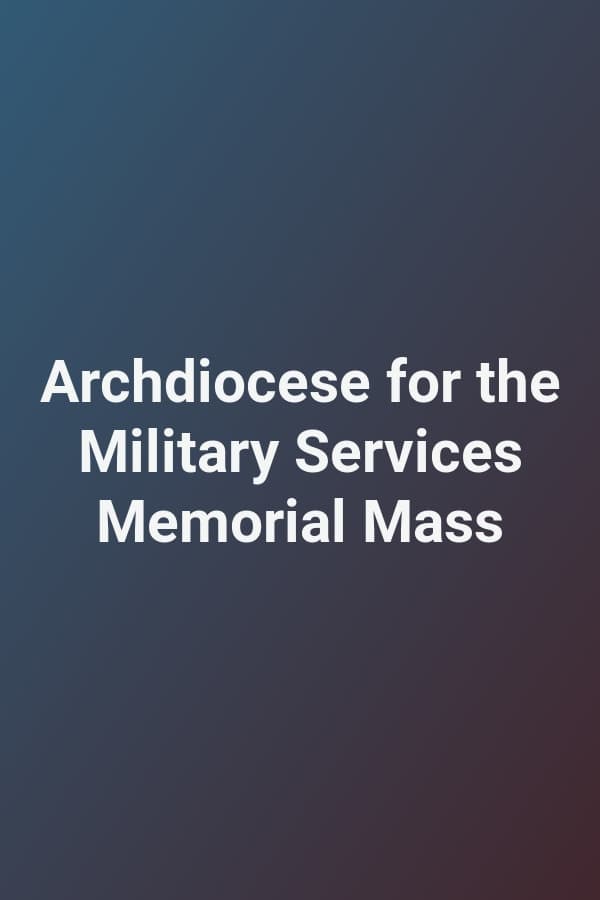 Archdiocese for the Military Services Memorial Mass